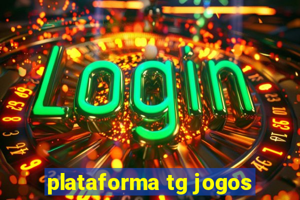 plataforma tg jogos